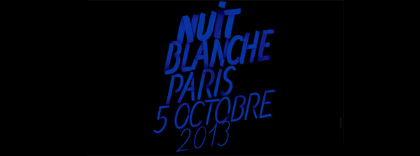 Evénement : Nuit Blanche 2013