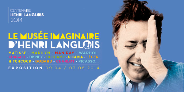 Exhibition: Henri Langlois’ Imaginary Museum