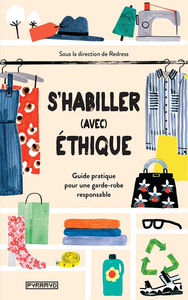 Comment s’habiller avec éthique ? Un guide pratique nous donne des conseils