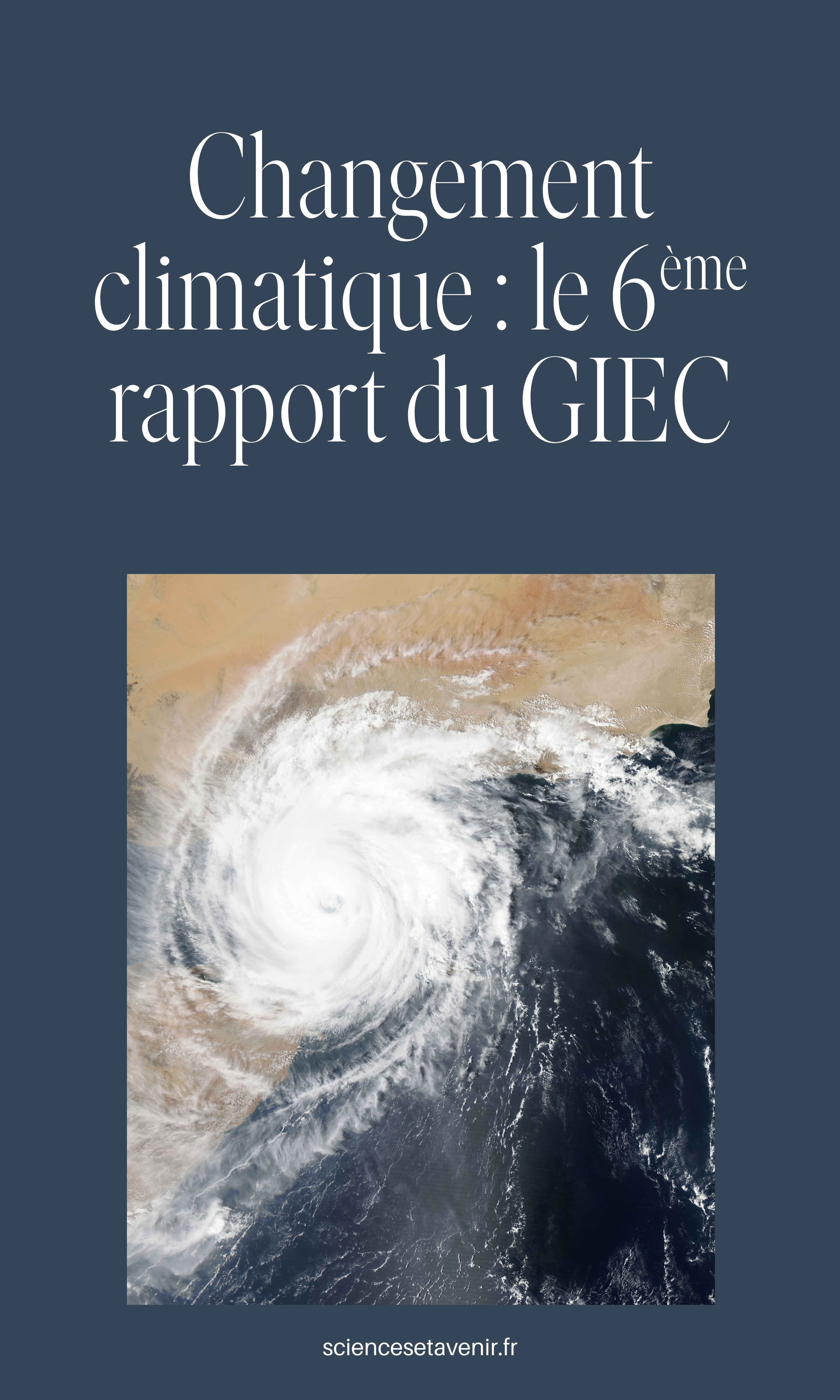 Changement climatique : le 6eme rapport du Giec